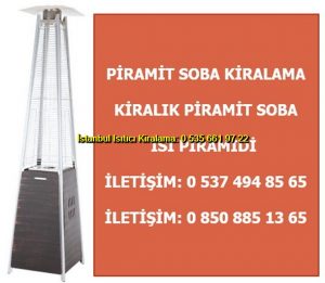 Piramit Soba Kiralama Fiyatları ve Soba Kiralama