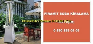 Piramit Soba Kiralama Fiyatları ve Soba Kiralama